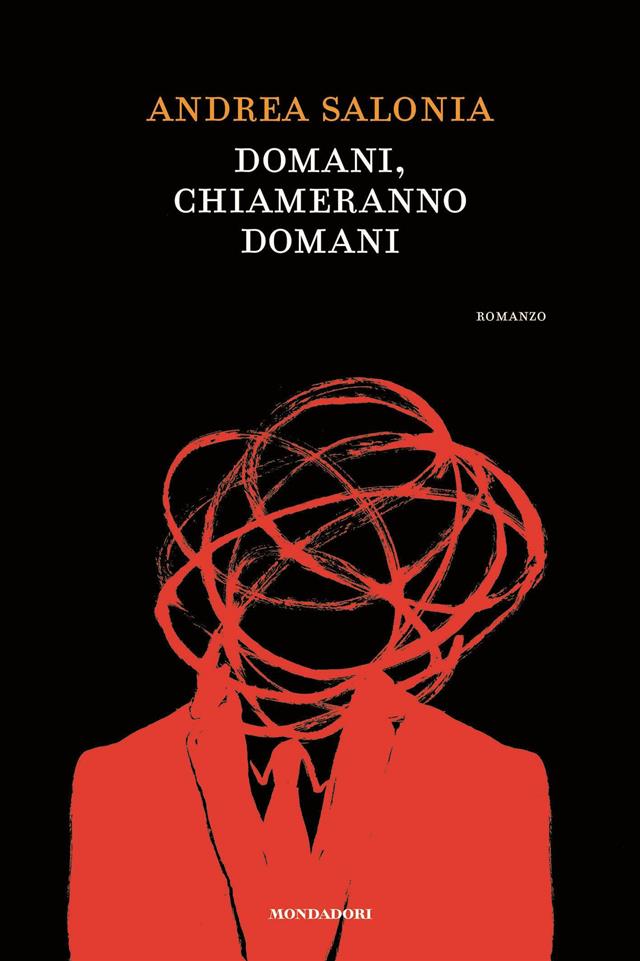 DOMANI, CHIAMERANNO DOMANI Andrea Salonia 300